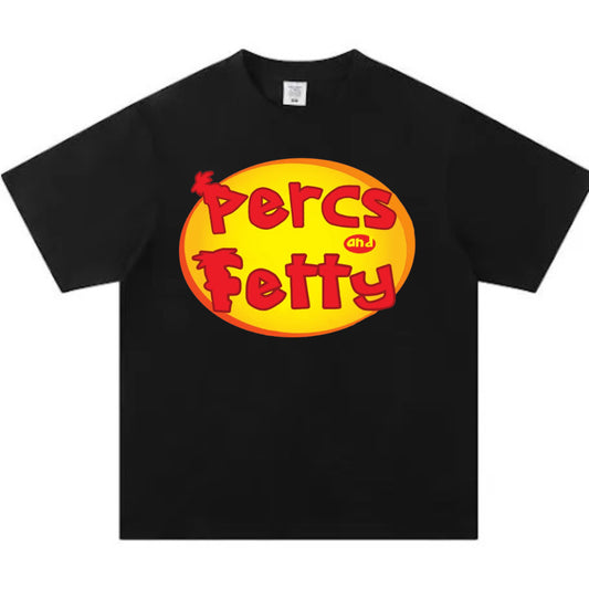 Percs And Fetty T Shirt